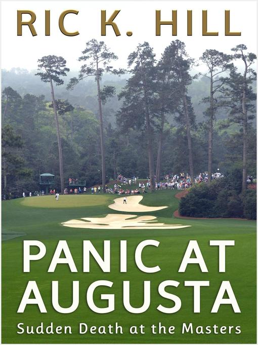 Title details for Panic at Augusta by Ric K. Hill - Available